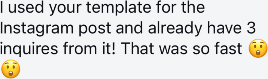 Photographer message: I used your template for the Instagram post and already have 3 inquiries